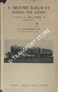 Book cover of A British Railway Behind the Scenes  by WILLIAMSON, J.W. 